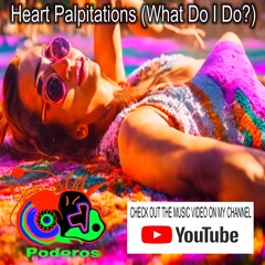 Heart Palpitations (What Do I Do?)