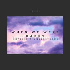 when we were happy // demo