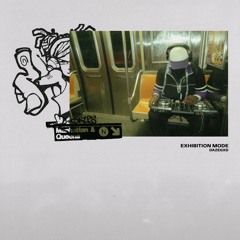Exhibition Mode w/ MON, Moh Baretta, Sari & AF1Shawty [full album]