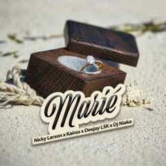 Marié (feat Dj Niaka)