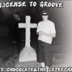 Liscenes to groove