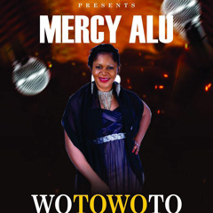 Mercy Alu - Wotowoto