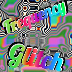 Frequency Glitch