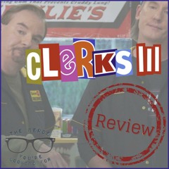 Better Late than Pregnant | Clerks III Review -- Harley Quinn and Barbarian