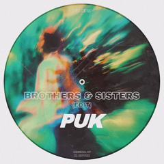 PUK - Brothers & Sisters (Edit)