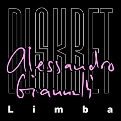 Diskret - Limba (Alessandro Giannelli Remix)