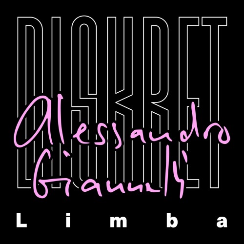 Diskret - Limba (Alessandro Giannelli Remix)