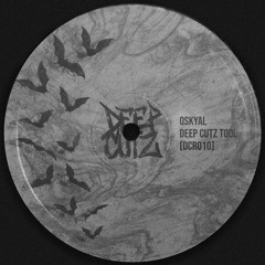 Oskyal - Deep Cutz Tool (Original Mix) [DCR010] SNIPPET