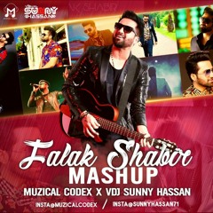 Falak Shabir Mashup - Muzical Codex & Vdj Sunny Hassan