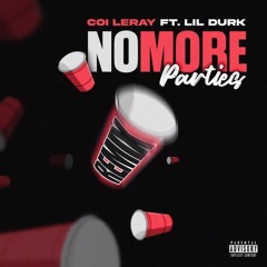 No More Partys Remix - Coi Leray ft. Lil Durk
