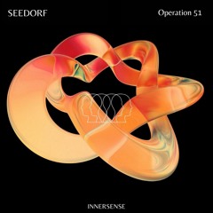 MOTZ Premiere: Seedorf - Operation 51 [Innersense Records]