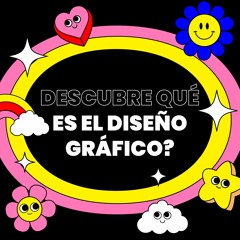 DESCUBRE QUE ES EL DISEÑO GRÁFICO