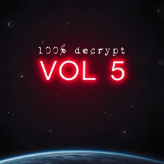 100% DECRYPT VOL 5 (TRACKLIST AVAILABLE)