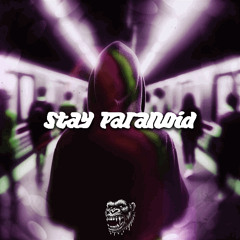 Stay Paranoid