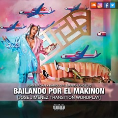Juan Magan x Karol G - Bailando Por El Makinon (José Jiménez Transition) [COPYRIGHT FILTERED]