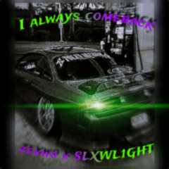 zexwo, XXXFUXK - i always comeback
