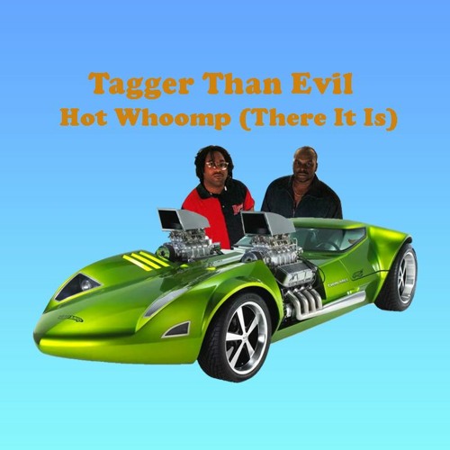 Tagger Than Evil - Hot Whoomp (There It Is)(KOP This!? Getaway Music Edit)
