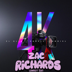4K (Zac Richards 'Lowkey' Edit)