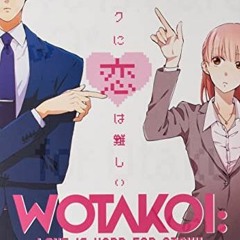GET [EBOOK EPUB KINDLE PDF] Wotakoi: Love is Hard for Otaku 1 by  Fujita 📙