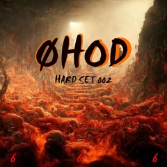 ØHOD - HARD SET 002