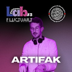 Artifak | Pygments Lab #3 X FLUCTUART