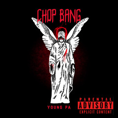 CHOP BANG (ReProd. IZM)