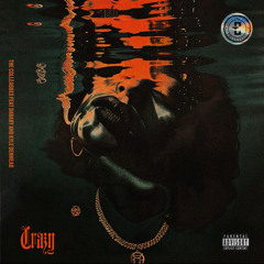 Crazy (feat. DaBaby & Kyle Denmead)
