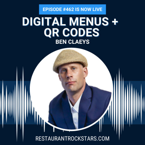 462. How Digital Menus and QR Codes Are Changing Restaurants - Ben Claeys