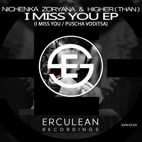 ERC035 : Nichenka Zoryana & Higher(Than) - Puscha Voditsa (Original Mix)