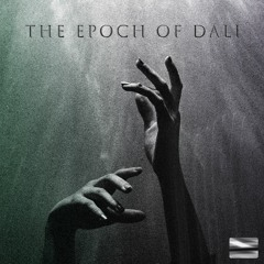 The Epoch of Dali