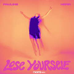 Pauline Herr - LOSE YOURSELF (nomi bootleg) [FREE DOWNLOAD]