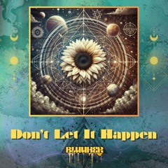 Don't Let it Happen