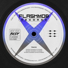 Flashmob, Kolombo - Move Your Body (F 6 AM Mix)