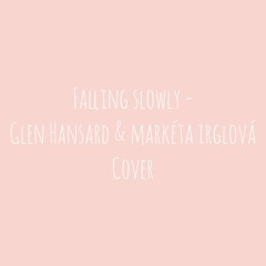 Falling Slowly Cover