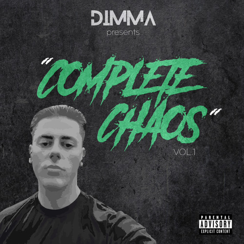 DIMMA PRESENTS "COMPLETE CHAOS" VOL. 1