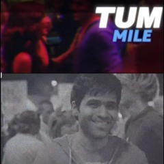 Tum Mile (Francis) Remix