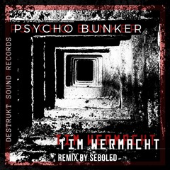 Tim Wermacht - Psycho Bunker