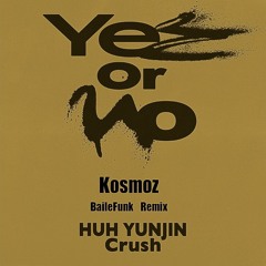 GroovyRoom - Yes or No (Feat. 허윤진 of LE SSERAFIM, Crush) Baile Funk Remix