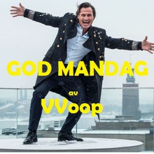 Mandag Stream God Mandag Remix by VVoop | Listen online for free on SoundCloud