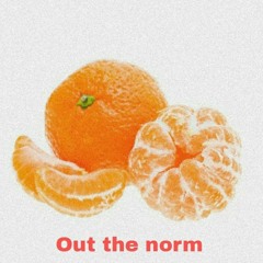Out the Norm[ Ft. SKYYSANTANA]