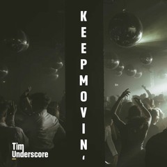 Keep Movin'