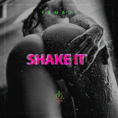 Ramadi - Shake It feat. Sound Mafia