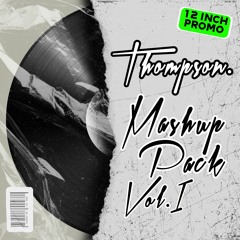 Thompson Mashup Pack Vol.1  [DESCARGA GRATIS / FILTER COPYRIGHT]