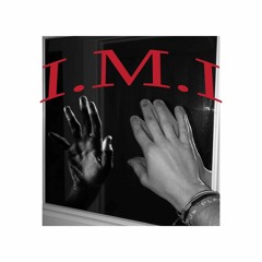 I.M.I.(I Mean It)(Prod. Moncler)