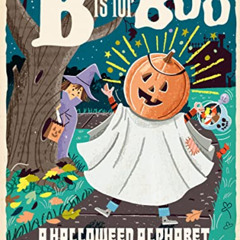 [DOWNLOAD] EPUB 💝 B Is for Boo: A Halloween Alphabet (BabyLit) by  Greg Paprocki [EP