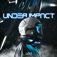 LØIS - Under Impact (Zentryc) [FREE DL]