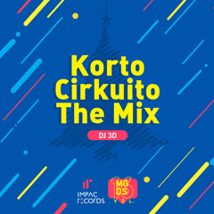Korto Cirkuito The Mix - DJ 3D IR
