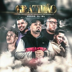 GRATIDÃO - MC Lele JP, MC GP, MC Marks e MC Magrello (DJ BL)