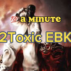 2Toxic - 100 A Minute