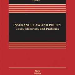 ( KSaE ) Insurance Law & Policy: Cases Materials & Problems, Third Edition (Aspen Casebook) by  Tom